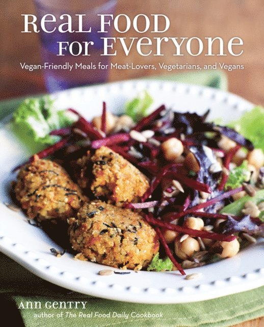 Ann Gentry - Real Food for Everyone, E-bok