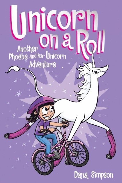 Dana Simpson - Unicorn on a Roll, E-bok