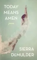Sierra Demulder - Today Means Amen, Häftad. Tillgänglighet: Lägg i varukorg