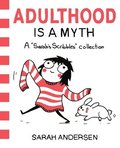 Adulthood Is a Myth: Volume 1