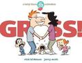 Gross!: A Baby Blues Collection Volume 40