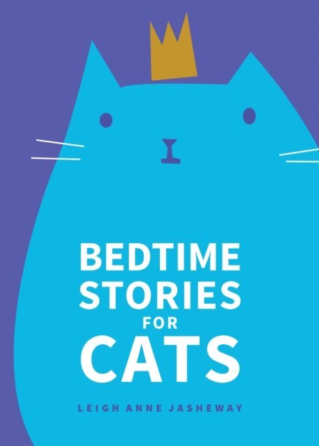Leigh Anne Jasheway - Bedtime Stories for Cats, E-bok