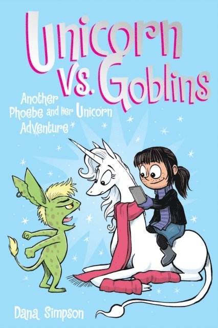Dana Simpson - Unicorn vs. Goblins, E-bok