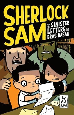 A. J. Low - Sherlock Sam and the Sinister Letters in Bras Basah: Volume 3, Häftad