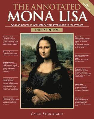 Carol Strickland - The Annotated Mona Lisa, Third Edition: A Crash Course in Art History from Prehistoric to the Present, Häftad