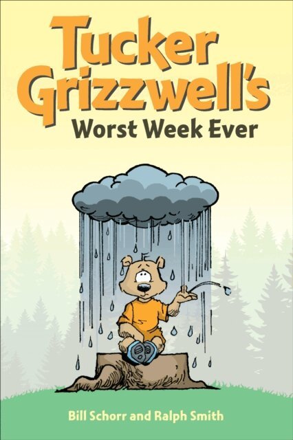 Ralph Smith, Bill Schorr - Tucker Grizzwell's Worst Week Ever, E-bok