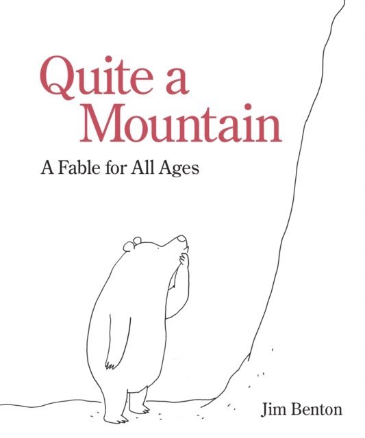 Jim Benton - Quite a Mountain, E-bok