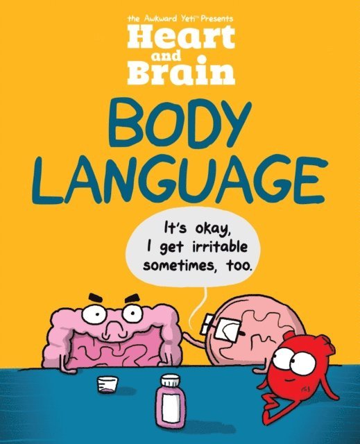 Nick Seluk, The Awkward Yeti - Heart and Brain: Body Language, E-bok. Tillgänglighet: Lägg i varukorg