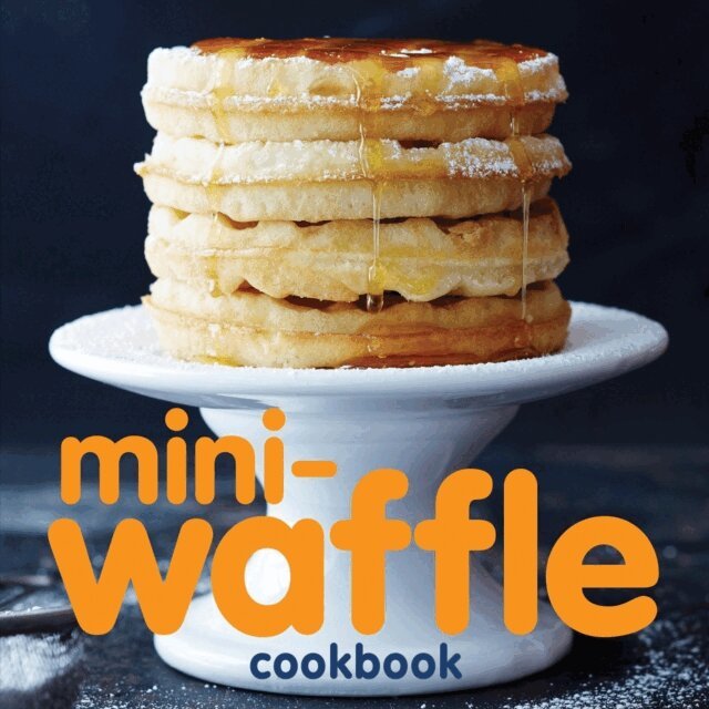 Andrews McMeel Publishing - Mini-Waffle Cookbook, E-bok