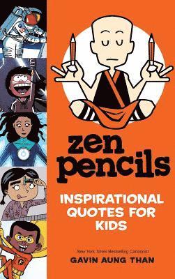 Gavin Aung Than - Zen Pencils--Inspirational Quotes for Kids, Inbunden. Tillgänglighet: Lägg i varukorg