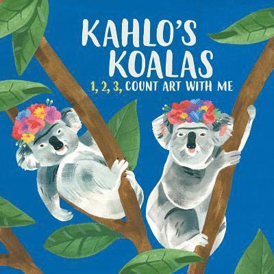 Grace Helmer - Kahlo's Koalas: 1, 2, 3, Count Art with Me, Kartonnage. Tillgänglighet: Lägg i varukorg