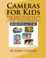 John Crippen - Cameras for Kids: Fun and Inexpensive Projects for the Little Photographer, Häftad. Tillgänglighet: Lägg i varukorg