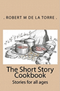 The Short Story Cookbook: Stories for all ages