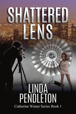 Linda Pendleton - Shattered Lens: Catherine Winter, Private Investigator (Catherine Winter Series), Häftad. Tillgänglighet: Lägg i varukorg
