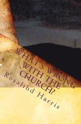 Rosalind Harris - What's Wrong With The Church?, Häftad. Tillgänglighet: Lägg i varukorg