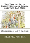 The Tale of: Peter Rabbit, Benjamin Bunny, and Two Bad Mice: Original art work