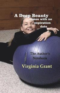 Virginia Grant - A Deep Beauty: Comes with no expiration date, Häftad. Tillgänglighet: Lägg i varukorg