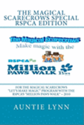 The Magical Scarecrows Special RSPCA Edition: For The Magical Scarecrows 'Let's Make Magic' program with the RSPCA's 'Million Paws Walk' 2010