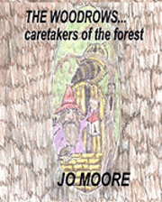 Jo Moore - The Woodrows, Caretakers of the Forest, Häftad. Tillgänglighet: Lägg i varukorg