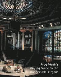 Noel Jones Aago, Lauren Gadd - Playing Guide to the Rodgers PDI Organs, Häftad. Tillgänglighet: Lägg i varukorg