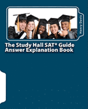 Henry Davis - The Study Hall SAT Guide Answer Explanation Book: Companion to the "Official SAT Study Guide", Häftad. Tillgänglighet: Lägg i varukorg
