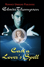 Claire Thompson - Cast a Lover's Spell, Häftad. Tillgänglighet: Lägg i varukorg