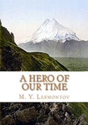 M. Y. Lermontov - A Hero of Our Time, Häftad. Tillgänglighet: Lägg i varukorg