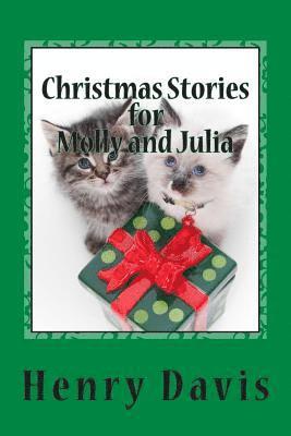 Henry Davis - Christmas Stories for Molly and Julia: Stories with a Message for Children and Families, Häftad. Tillgänglighet: Lägg i varukorg