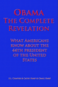 Obama The Complete Revelation: What Americans Know About the 44th President of the United States