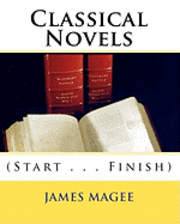 James Magee - Classical Novels: (Start . . . Finish), Häftad. Tillgänglighet: Lägg i varukorg