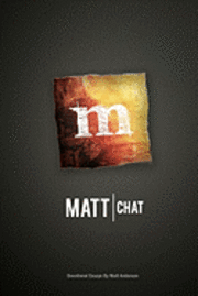 Matt Anderson - Matt Chat, Häftad. Tillgänglighet: Lägg i varukorg