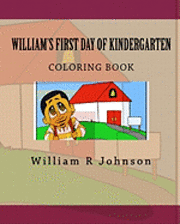 William R. Johnson - William's First Day of Kindergarten (Coloring Book): Coloring Book, Häftad. Tillgänglighet: Lägg i varukorg