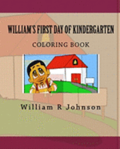 William's First Day of Kindergarten (Coloring Book): Coloring Book