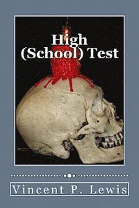 Vincent P. Lewis - High (School) Test, Häftad. Tillgänglighet: Lägg i varukorg