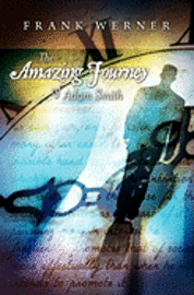Frank Werner - The Amazing Journey of Adam Smith, Häftad