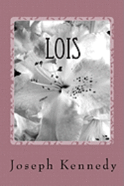 Joseph Kennedy - Lois: The Beauty of Holiness, Häftad