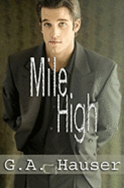 G. A. Hauser - Mile High: Men in Motion Book 1, Häftad. Tillgänglighet: Lägg i varukorg