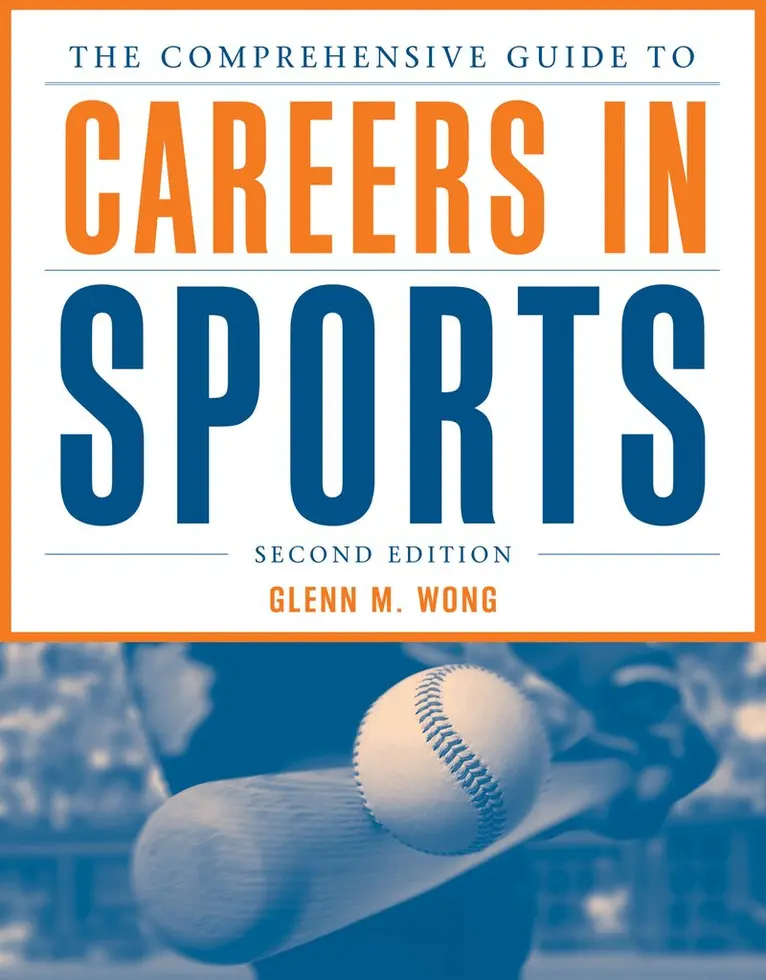 Glenn M. Wong - Comprehensive Guide to Careers in Sports, Häftad. Tillgänglighet: Lägg i varukorg