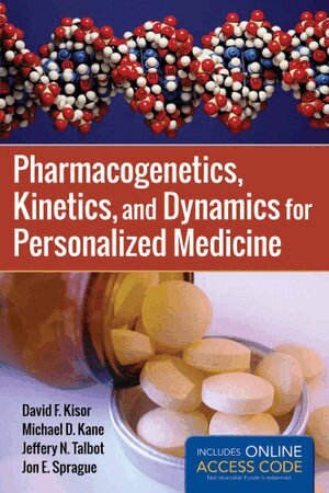 David F. Kisor, Michael D. Kane, Jon E. Sprague, Jeffery N. Talbot - Pharmacogenetics, Kinetics, and Dynamics for Personalized Medicine, Häftad. Tillgänglighet: Tillfälligt slut