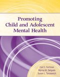 Promoting Child and Adolescent Mental Health: .
