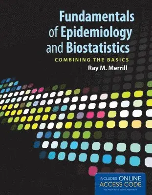 Ray M. Merrill - FUNDAMENTALS OF EPIDEMIOLOGY &, Häftad. Tillgänglighet: Tillfälligt slut