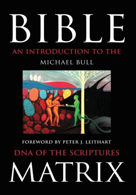 Michael Bull - Bible Matrix, E-bok