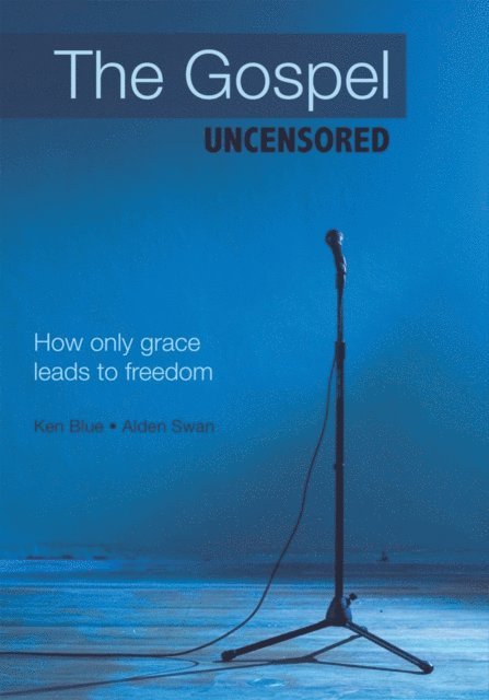 Alden Swan - Gospel Uncensored, E-bok