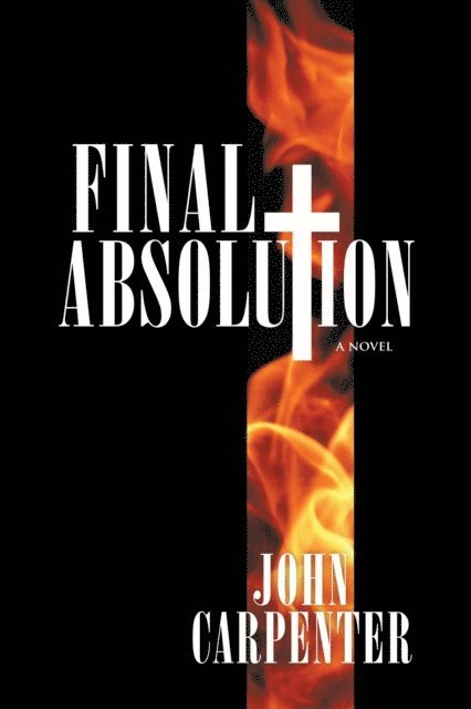 John Carpenter - Final Absolution, E-bok