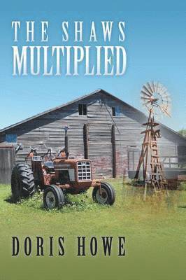 Doris Howe - Shaws Multiplied, Häftad. Tillgänglighet: Lägg i varukorg