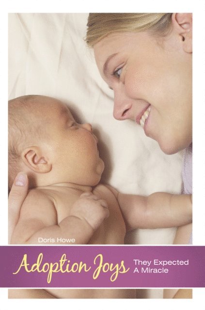Doris Howe - Adoption Joys, E-bok. Tillgänglighet: Lägg i varukorg