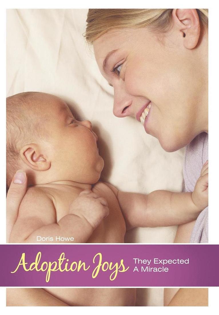Doris Howe - Adoption Joys, Inbunden. Tillgänglighet: Lägg i varukorg