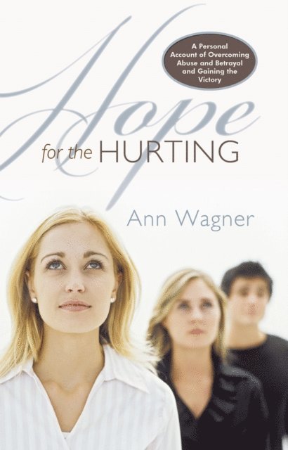 Ann Wagner - Hope for the Hurting, E-bok