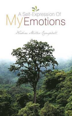 Nadine Miller-Campbell - Self Expression Of My Emotions, Häftad. Tillgänglighet: Lägg i varukorg