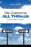 We Overcome All Things